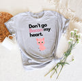 Don39t Go Bacon My Heart Shirt Valentines Day Shirt Funny Animal Shirt Valentines Party Tee Bacon Shirt Bacon Heart TeeFunny Couple Tee Graphic Tee – Easygoing Wear · Trending Graphic Apparel