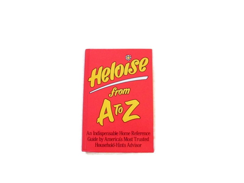 Heloise from A to Z Hardcover Book Copyright 1992 Household Hints Advisor Book Graphic Tee – Feel-Good Design · Top Pick For Any Outfit