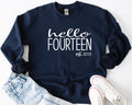 Hello Fourteen Sweatshirt 14th Birthday Sweatshirt Hello 14 Sweater Est 2011 Sweatershirt 14th Birthday Gift Birthday Pullover Sweatshirt – Bold Style · Must-Have Style