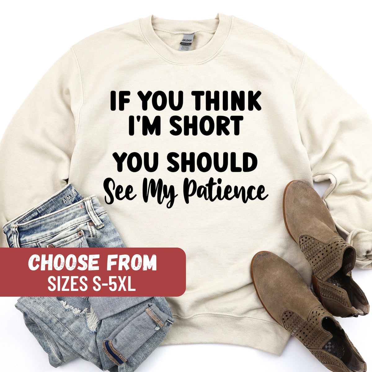 Funny Sarcastic Sweatshirt Gift For Short People Funny Shirts For Women Sarcasm Sweatshirt Mom Graphic Tees Funny Mom Sweater Sweatshirt – Feel-Good Design · Trending Graphic Apparel