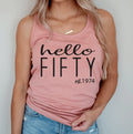 50th Birthday Tank Tops Hello Fifty Tank Top Est 1974 Shirt Turning 50th Racerback Tank Top Birthday Gift Fiftieth Birthday Tank Tops Tank Top – Cozy Vibes · Top Pick For Any Outfit