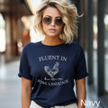 Fluent In Fowl Language Shirt Chicken Shirt Chicken Lover Gift Funny Chicken Shirt Chicken Mom Farmer Shirt Crazy Chicken Lady Shirt Graphic Tee – Premium Graphic · High-Quality Print