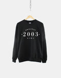 Original 2003 Girl Sweatshirt Womens Vintage 21st Birthday Shirt Ladies Birth Year Numbers Jumper Sweatshirt – Feel-Good Design · Great Gift For Fans