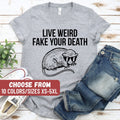 Funny Opossum Shirt Possum T Shirt Sarcastic Shirts O39Possum TShirt Funny Saying TShirt Funny Tee Live Weird Fake Your Death TShirt Graphic Tee – Premium Graphic · Great Gift For Fans