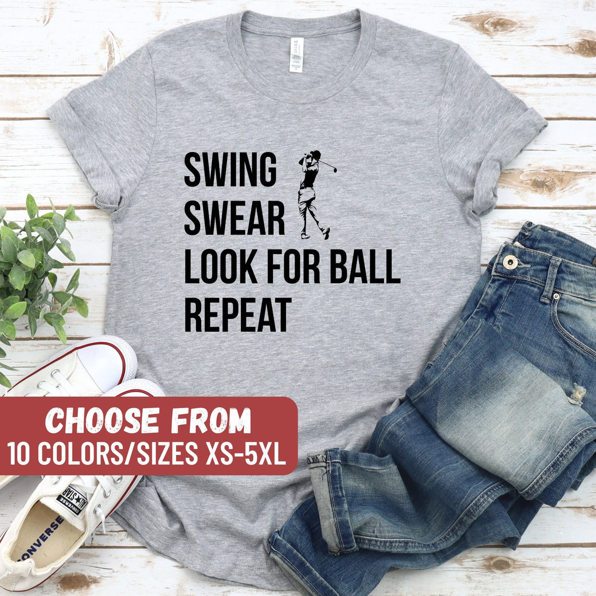 Golf Shirt Golfers Shirt Shirt For Golfer Funny Golf Shirt Cute Golf Shirt Golf Lover Gift Swing Swear Look For Ball Repeat TShirt Graphic Tee – Premium Graphic · High-Quality Print
