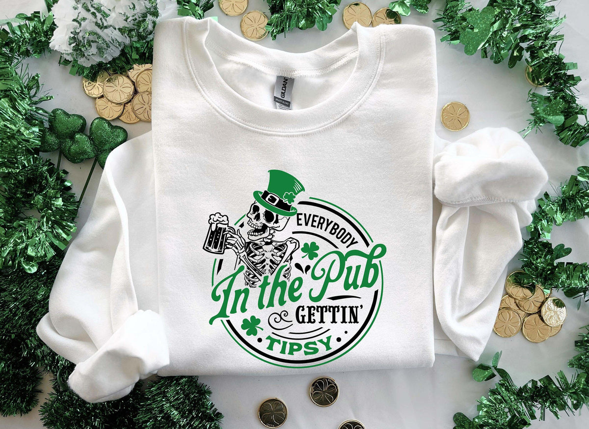 Skeleton Everybody in the Pub Gettin Tipsy Shirt Sweatshirt Four Leaf CloverSt Patricks Day Shirt Saint Patricks Day Shamrock Sweatshirt Sweatshirt – Soft Feel · Perfect For Daily Wear