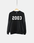 2003 21st Birthday Sweatshirt Made In Year Numbers Sweater Sweatshirt – Easygoing Wear · Perfect For Daily Wear