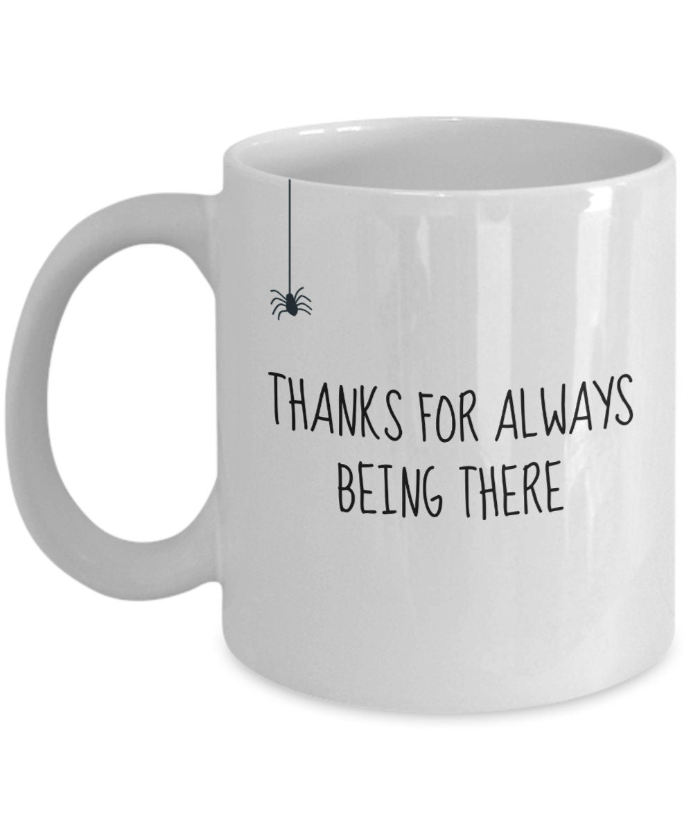 Cute Mug For Loved One Adorable Valentine Anniversary Gift Mother39s Day Father39s Day Thanks For Always Being There Spider Mug Graphic Tee – Easygoing Wear · High-Quality Print