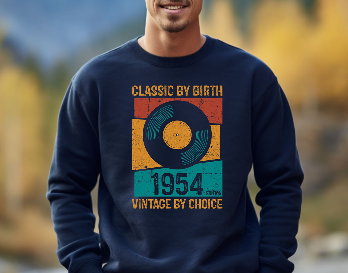 70th Birthday Sweatshirt Born In 1954 Gifts 70 Years Old Sweater Birthday Gifts For Men Gift For Women Sweatshirt – Premium Graphic · High-Quality Print