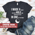Golfing Shirt Golfer Shirt Gift For Golfer Golf Shirt I Made A Bogey On Every Hole And Threw My Putter In One Of The Ponds TShirt Graphic Tee – Warm & Stylish · Top Pick For Any Outfit
