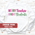 Christmas Shirt Back To School Shirt Christmas Sweatshirt New Teacher Gifts Teacher Sweater Merry Teacher Bright Students Sweatshirt Sweatshirt – Aesthetic Look · Must-Have Style
