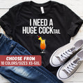 Funny Bartender Shirt Drinking Gift Alcoholic Shirt Bartender Gift Drinking Shirt Mom Shirt Mom Gift I Need A Huge Cocktail TShirt Graphic Tee – Warm & Stylish · High-Quality Print