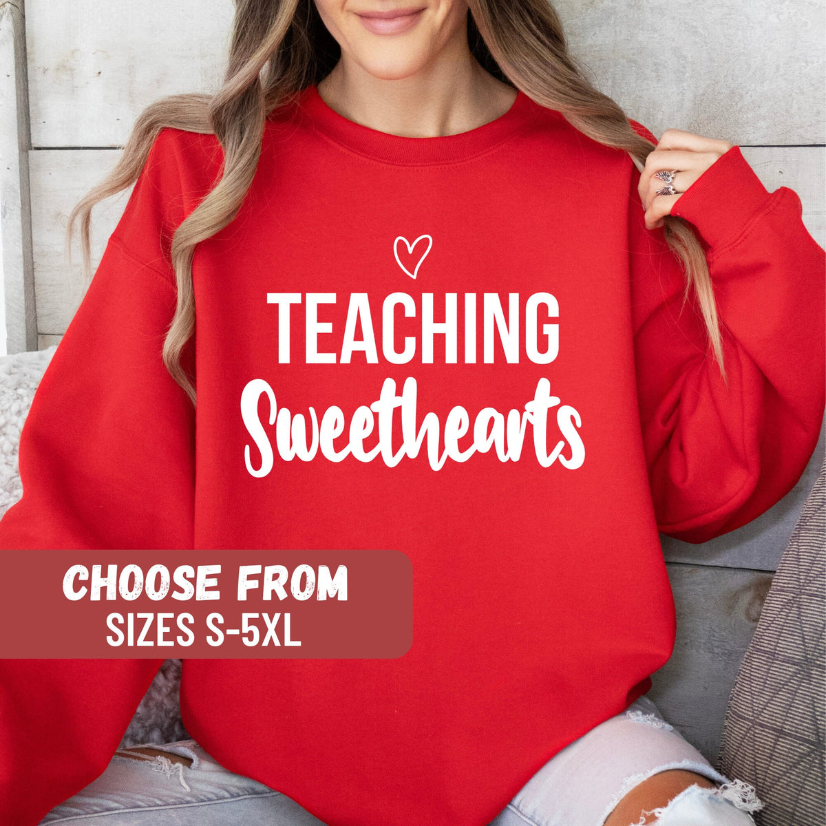 Valentines Day Shirt Teacher Valentine Sweatshirt Valentines Gifts Teacher Shirt Valentines Heart Teaching Sweethearts Sweatshirt Sweatshirt – Warm & Stylish · High-Quality Print