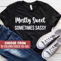 Mom Shirt Mother39s Day Gift For Mom Funny Mom Shirt Sarcastic Shirt Sarcastic Mom Shirt Mostly Sweet Sometimes Sassy TShirt Graphic Tee – Feel-Good Design · Trending Graphic Apparel