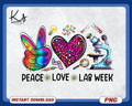 Peace Love Lab Week 2024 Png Laboratory Tech Png Scientist Png Medical Lab Week Png Medical Laboratory Professional PngTechnologist Png Graphic Tee – Feel-Good Design · Great Gift For Fans