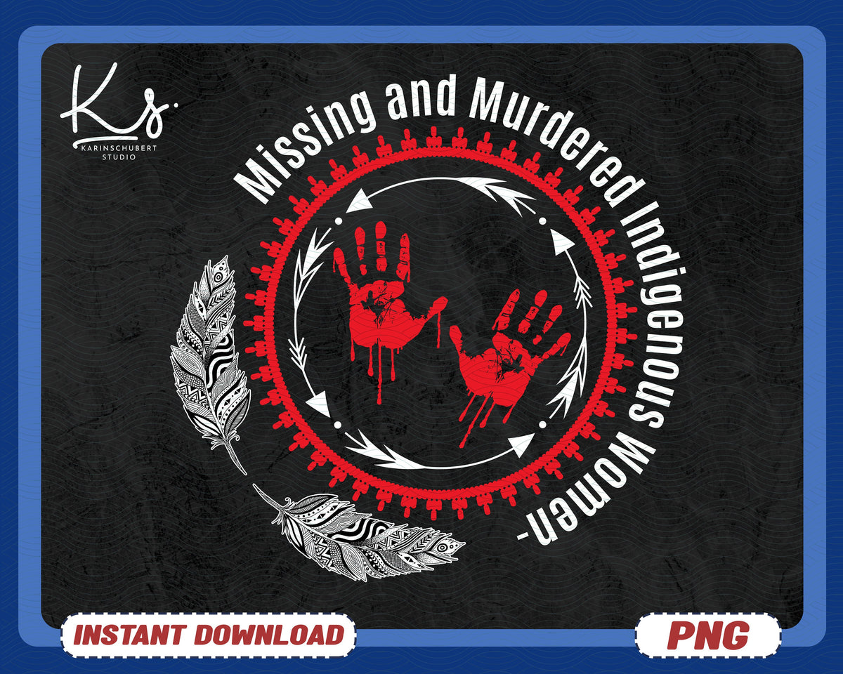 MMIW Missing And Murdered Indigenous Women Png I Wear Red for My Sisters No More Stolen Sisters Png Murdered Women Png Missing Women Png Graphic Tee – Everyday Comfort · Top Pick For Any Outfit