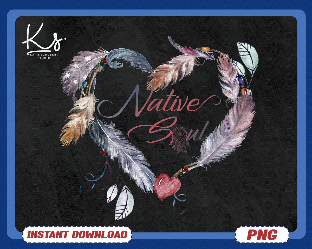 Native Soul Feather Heart Native American Png Indian Feather Png Tribal Feather Png Feather Png Indian Png Tribe Png Tribal Png Graphic Tee – Everyday Comfort · Must-Have Style