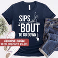 Wine Lover Apparel Funny Wine Shirt Wine Gift Alcohol Tee Drinker Shirt Gift For Wine Lover Wine Tees Sips Bout To Go Down TShirt Graphic Tee – Everyday Comfort · Perfect For Daily Wear