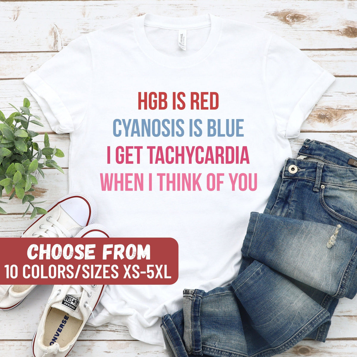 Valentines Day Nurse Shirt Pharmacy Tech Shirt Funny Nurse Tees HGB Is Red Cyanosis Is Blue I Get Tachycardia When I Think Of You TShirt Graphic Tee – Bold Style · Top Pick For Any Outfit