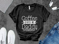 Funny Coffee T Shirt for Dads Coffee Gives Me Daddy Powers Tee Father39s Day Gift Graphic Tee – Bold Style · Trending Graphic Apparel