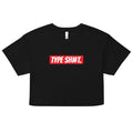 TYPE SHIT Classic T shirt Type Shit Crop Top Crop Top Type Shit Type Shit Classic Womens crop top Graphic Tee – Cozy Vibes · Trending Graphic Apparel