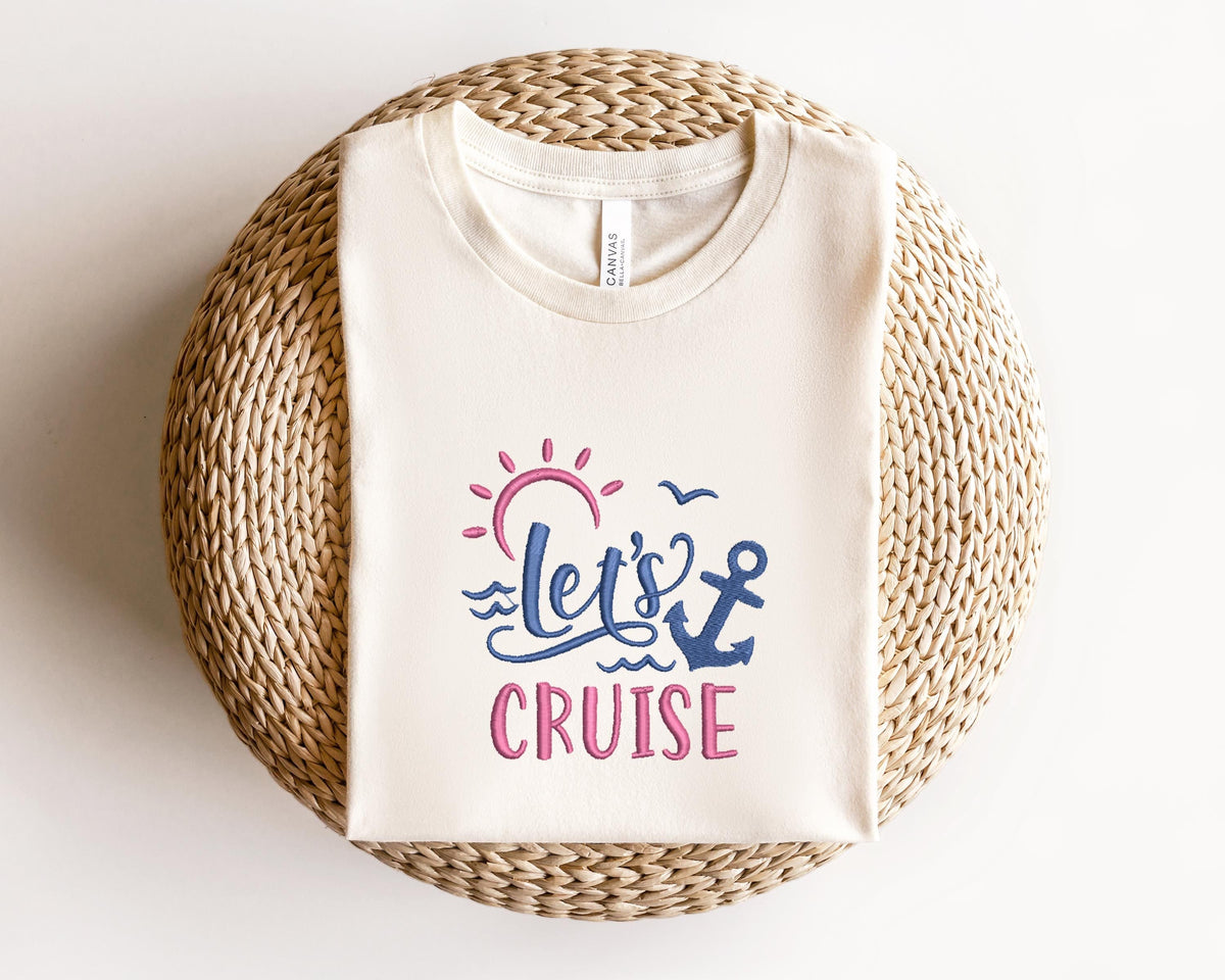 Embroidered Lets Cruise ShirtCruise Embroidery ShirtCruise Embroidery ShirtVacation in Cruise ShirtGift for Cruise Lover Graphic Tee – Easygoing Wear · Must-Have Style