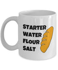 Funny Sourdough Mug Sourdough Gift Sourdough Baker Present Sourdough Bread Fan Gift Starter Water Flour Salt Graphic Tee – Premium Graphic · Perfect For Daily Wear
