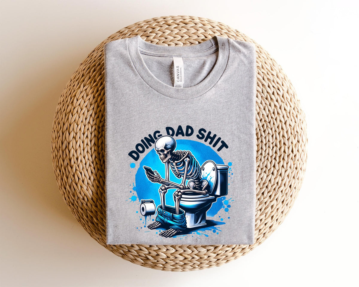 Doing dad shitfunny shirt for daddad always in the bathroomdad escaping to the bathroomfunny shirt for Father39s DayFather Birthday Gift Graphic Tee – Everyday Comfort · Trending Graphic Apparel