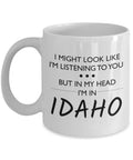 Funny Idaho Gift Idaho Coffee Mug Idaho Lover Mug I Might Look Like I39m Listening To You Graphic Tee – Warm & Stylish · High-Quality Print