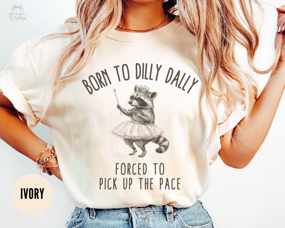 Raccoon Born to Dilly Dally Shirt Racoon Meme Tee Ironic Tee Unhinged T Shirt Gift for Raccoon Lover Cartoon Meme Top Weirdcore Graphic Tee – Bold Style · Trending Graphic Apparel