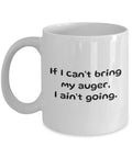 Ice Fishing Coffee Mug Ice Fishing Gift Ice Fisherman Funny Gift Icefisher Present Ice Hole Fishing If I Can39t Bring My Auger Graphic Tee – Fan Favorite · Trending Graphic Apparel