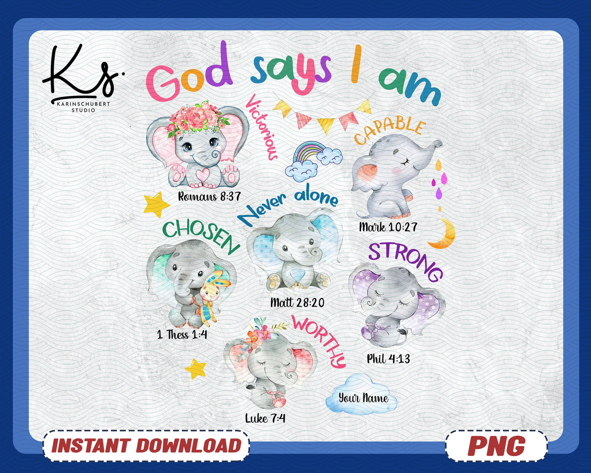 Elephant Png God Says I Am Png Bible Verse Png Scripture Png Bible Verse Elephant Png Boy Shirt Png Girl Shirt Png Kids Shirt Png Graphic Tee – Aesthetic Look · High-Quality Print