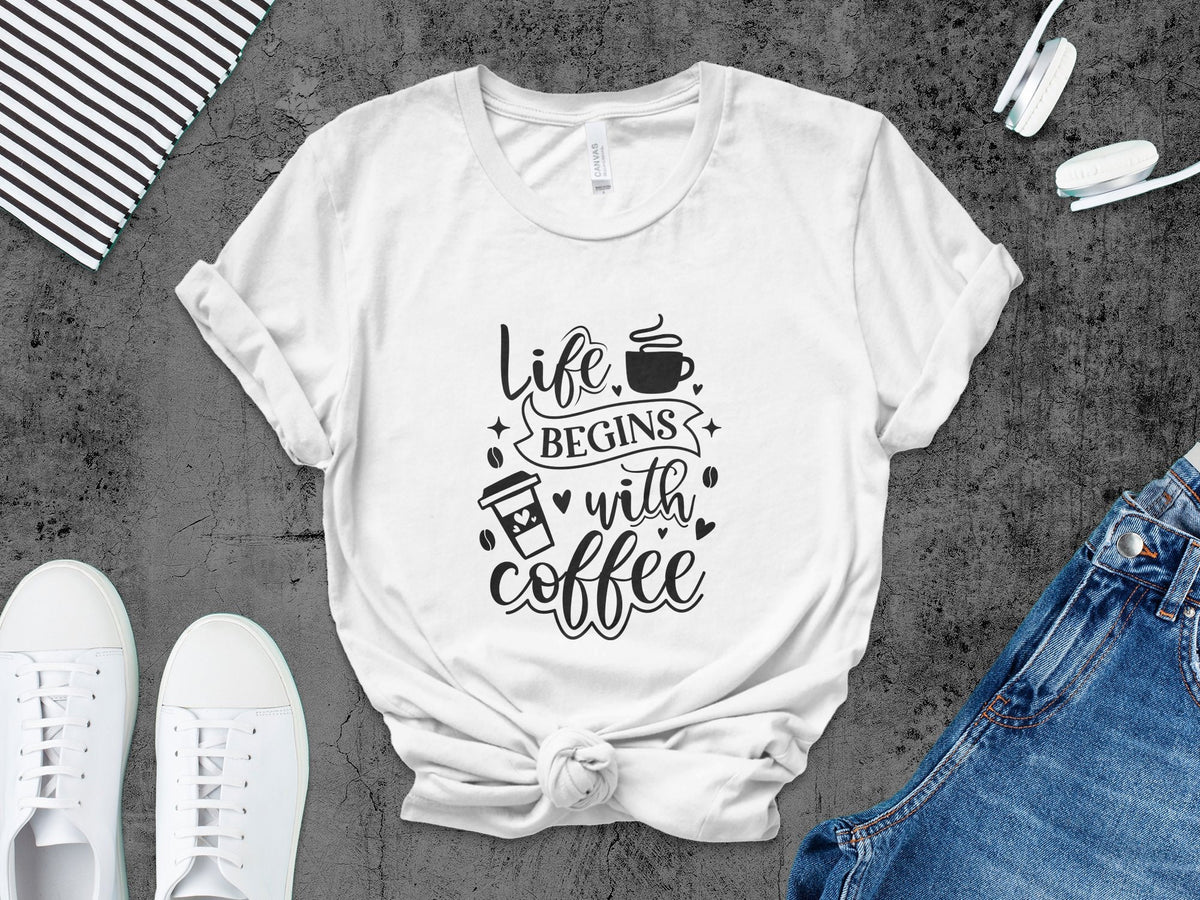Inspirational Coffee Quote T Shirt Life Begins With Coffee Motivational Tee Casual Coffee Lover Gift Stylish Coffee Shirt Design Graphic Tee – Cozy Vibes · Must-Have Style