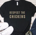 Respect The Chickens Funny Chicken Owner Gift Farmer Gift Shirt Cute Adult Unisex Text Chicken Mom Shirt Graphic Tee – Feel-Good Design · Must-Have Style