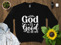 Inspirational Quote T Shirt God is Good All The Time Christian Faith Tee Religious Unisex Shirt Positive Message Clothing Graphic Tee – Aesthetic Look · Must-Have Style
