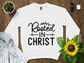 Rooted in Christ Faith T Shirt Christian Spiritual Tee Inspirational Religious Shirt Unisex Bible Quote Top Church Wear Gift Graphic Tee – Everyday Comfort · Great Gift For Fans