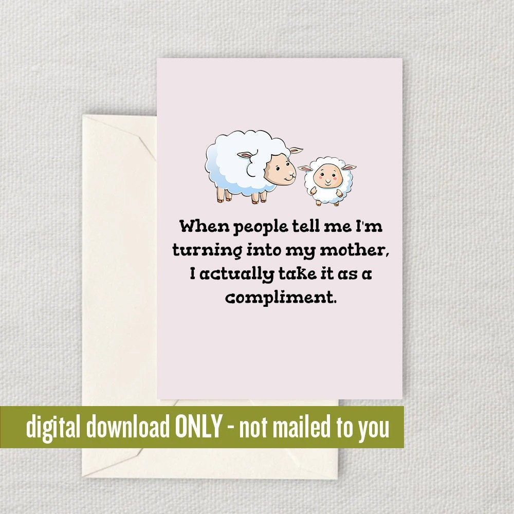 Cute Mother Printable Card Mother39s Day Card Mom Card Mother Birthday Printable Instant Download Digital Turning Into My Mother Graphic Tee – Everyday Comfort · Great Gift For Fans