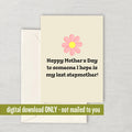Funny Stepmother Printable Card Mother39s Day Card For Stepmom Stepmother Printable Instant Download Digital My Last Stepmother Graphic Tee – Premium Graphic · Top Pick For Any Outfit