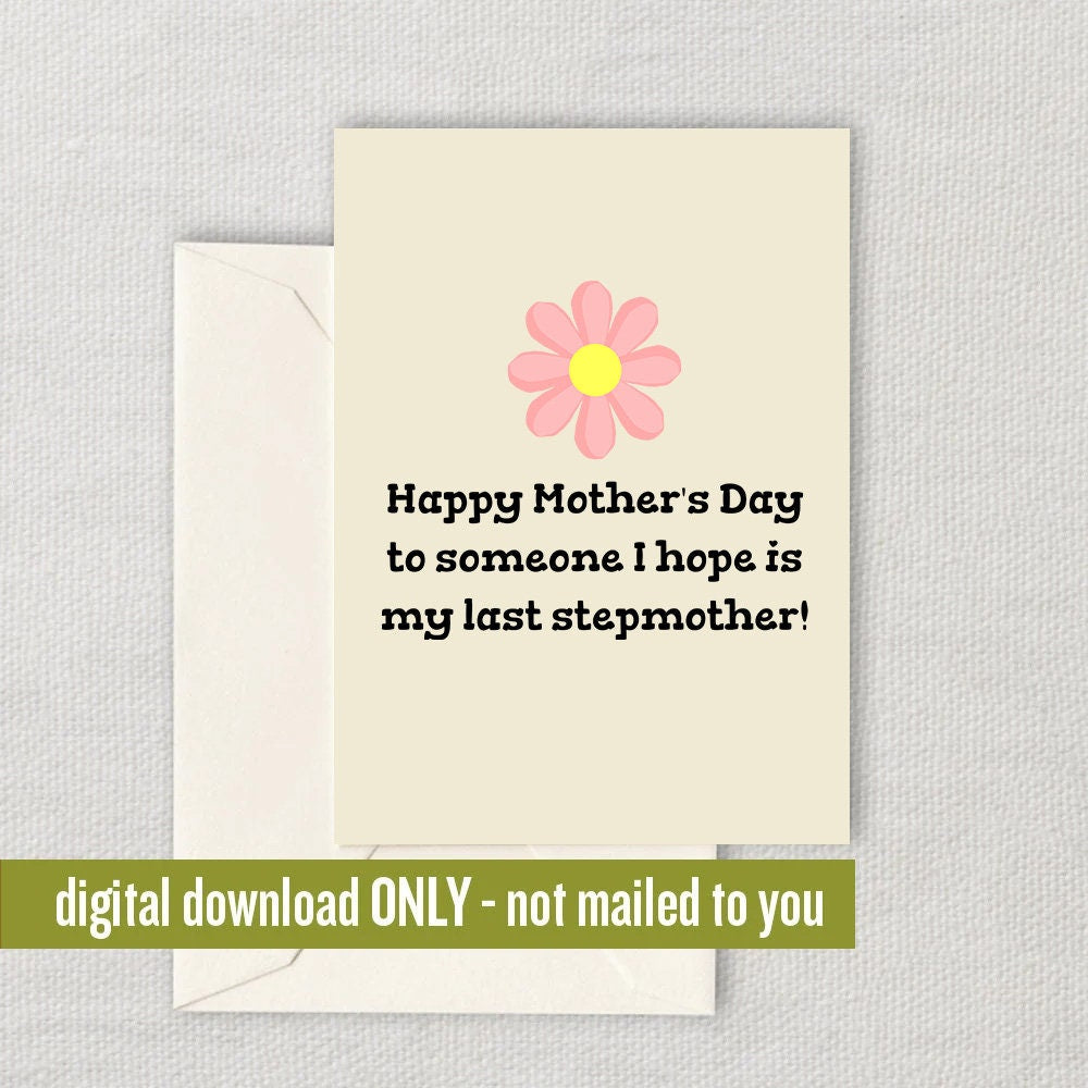 Funny Stepmother Printable Card Mother39s Day Card For Stepmom Stepmother Printable Instant Download Digital My Last Stepmother Graphic Tee – Premium Graphic · Top Pick For Any Outfit