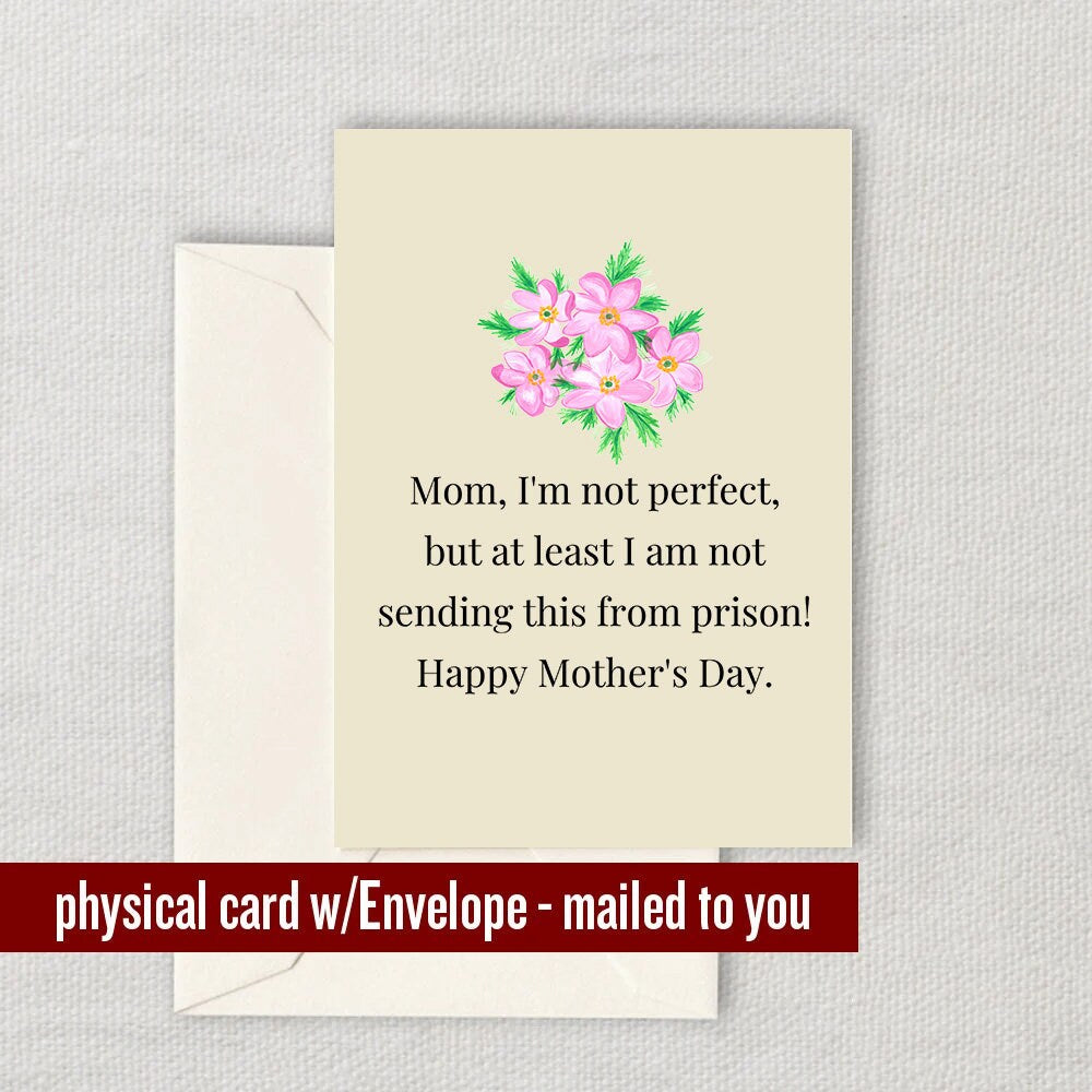 Funny Mother Greeting Card Mother39s Day Card Mom Card Mothers Day Greeting Card Not Sending This From Prison Graphic Tee – Easygoing Wear · Great Gift For Fans