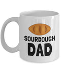 Funny Sourdough Mug Sourdough Gift Sourdough Baker Present Sourdough Bread Fan Gift Sourdough Dad Graphic Tee – Aesthetic Look · Great Gift For Fans