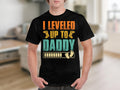 Leveled Up to Daddy TShirt New Dad Gift Video Game Inspired Father39s Tee Graphic Tee – Bold Style · Perfect For Daily Wear