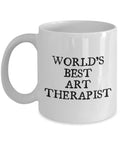 Art Therapist Gift Art Therapy Mug Art Therapist Coffee Mug World39s Best Art Therapist Graphic Tee – Easygoing Wear · Great Gift For Fans
