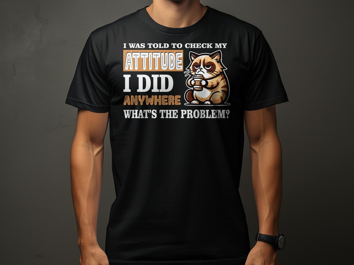 Funny Grumpy Cat TShirt Attitude Check Coffee Lover Tee Unisex Graphic Shirt Perfect Gift for Cat Owners Graphic Tee – Feel-Good Design · Trending Graphic Apparel