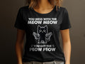 Funny Cat TShirt You Mess With The Meow Meow Cat Lover Gift Womens Tee Graphic Tee Graphic Tee – Easygoing Wear · Trending Graphic Apparel