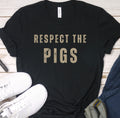 Respect The Pigs Funny Pig Owner Gift Gift For Pig Lover Farmer Gift Shirt Cute Pig Gift Shirt Pig Tee Pig Mom Shirt Pig Owner Graphic Tee – Everyday Comfort · Great Gift For Fans