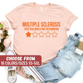 Multiple Sclerosis Shirt Multiple Sclerosis Gift Multiple Sclerosis Gift Multiple Sclerosis Very Bad Would Not Recommend TShirt Graphic Tee – Premium Graphic · Perfect For Daily Wear