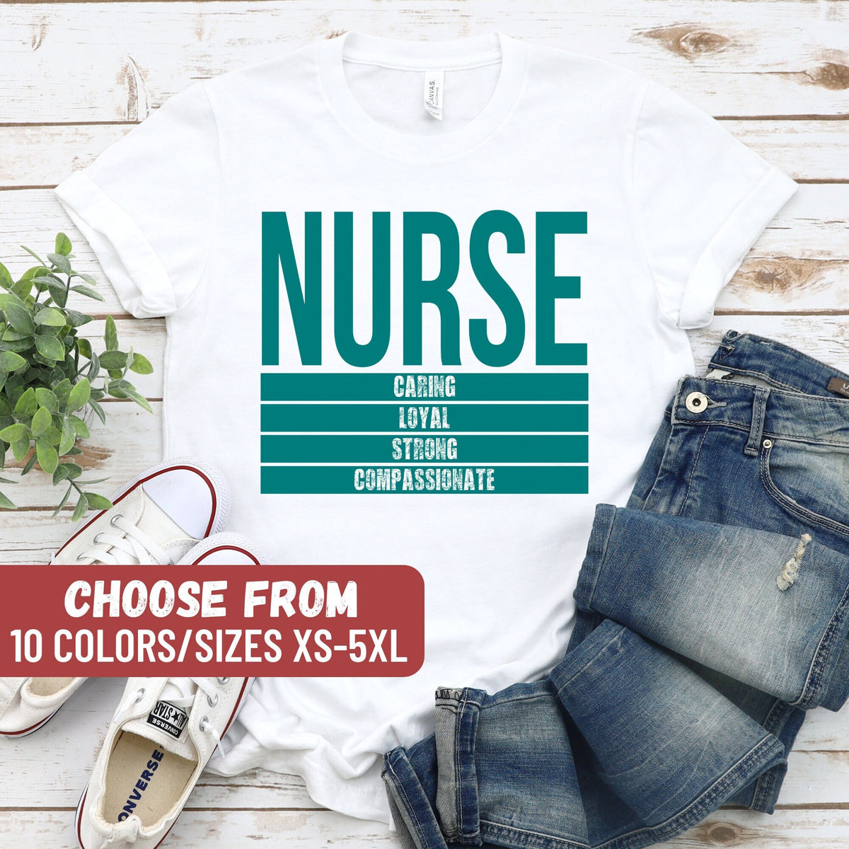 Funny Nurse Shirt Cute RN Shirt Nurse Gift Nurse Graphic Tees Nurse Appreciation Nurse Caring Loyal Strong Compassionate TShirt Graphic Tee – Everyday Comfort · Top Pick For Any Outfit