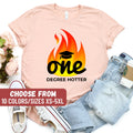 Masters Degree Graduation Shirt Masters Shirt Masters Degree Gift For her Master Degree Shirt Graduation Tees One Degree Hotter TShirt Graphic Tee – Feel-Good Design · Must-Have Style