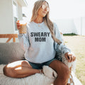 Sweary Mom Sweatshirt Funny Shirt For Women Sarcastic Sweatshirt Moms Who Cuss Funny Saying Sweatshirt Sweatshirt – Premium Graphic · High-Quality Print